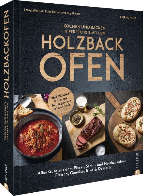 Kochen und backen in Perfektion mit dem Holzbackofen - der Merklinger