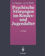Cover-Bild zum Titel 'Psychische Störungen im Kindes- und Jugendalter' von 'Götz-Erik Trott, Gerhardt Nissen'