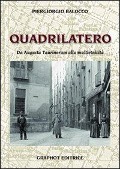 Cover-Bild zum Titel 'Il quadrilatero. Da Augusta Taurinorum alla multietnicità' von 'Piergiorgio Balocco'