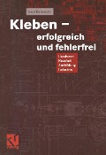 Cover-Bild zum Titel 'Kleben - erfolgreich und fehlerfrei' von 'Gerd Habenicht'
