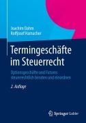 Cover-Bild zum Titel 'Termingeschäfte im Steuerrecht' von 'Rolfjosef Hamacher, Joachim Dahm'