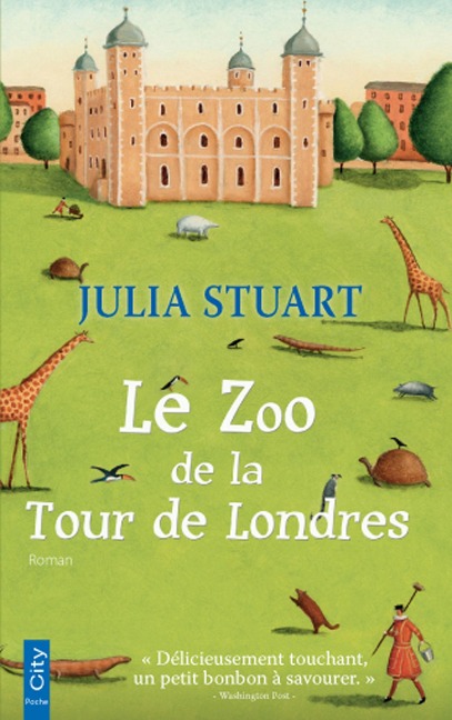 Le Zoo de la Tour de Londres - Julia Stuart