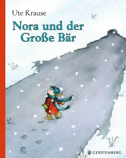 Nora und der Große Bär - Ute Krause