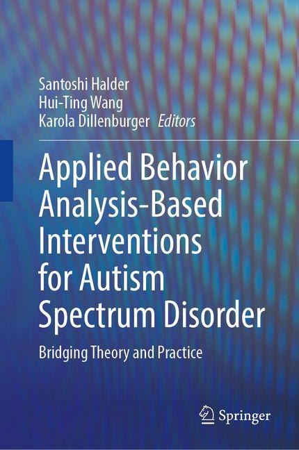 Applied Behavior Analysis-Based Interventions for Autism Spectrum Disorder - 