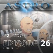 Cover-Bild zum Titel 'ASTRO S2 - Episode 26 - Aufbruch' von 'Manuela Wieninger, Martin Wintersberger'