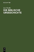 Cover-Bild zum Titel 'Die Biblische Urgeschichte' von 'Karl Budde'