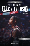 Cover-Bild zum Titel 'Allen Iverson - The Answer' von 'Ada Gökce'