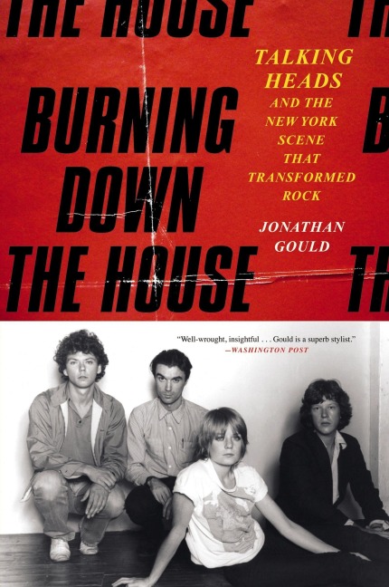 Burning Down the House - Jonathan Gould