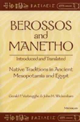 Berossos and Manetho, Introduced and Translated - Gerald Verbrugghe, John Wickersham
