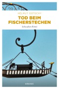 Cover-Bild zum Titel 'Tod beim Fischerstechen' von 'Helmut Gotschy'