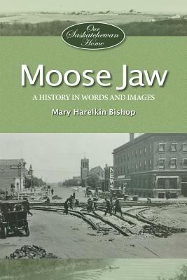 Moose Jaw - Mary Bishop