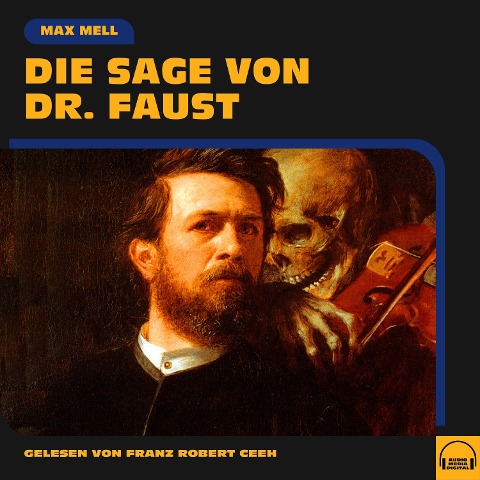 Die Sage von Dr. Faust - Max Mell