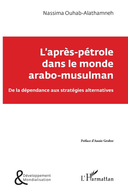 L'après-pétrole dans le monde arabo-musulman - Ouhab-Alathamneh
