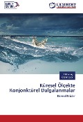 Cover-Bild zum Titel 'Küresel Ölçekte Konjonktürel Dalgalanmalar' von 'Hakan Ay, Öznur Uçar'