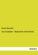 Cover-Bild zum Titel 'Aus Insulinde - Malayische Reisebriefe' von 'Ernst Haeckel'