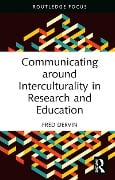 Cover-Bild zum Titel 'Communicating around Interculturality in Research and Education' von 'Fred Dervin'