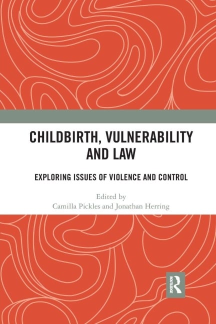 Childbirth, Vulnerability and Law - 