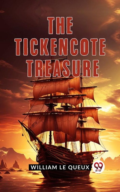 The Tickencote Treasure - William Le Queux