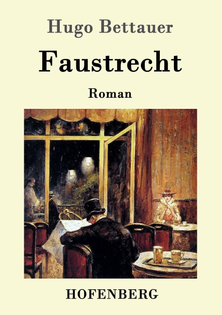 Faustrecht - Hugo Bettauer