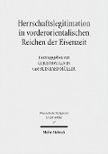 Cover-Bild zum Titel 'Herrschaftslegitimation in vorderorientalischen Reichen der Eisenzeit' von ''
