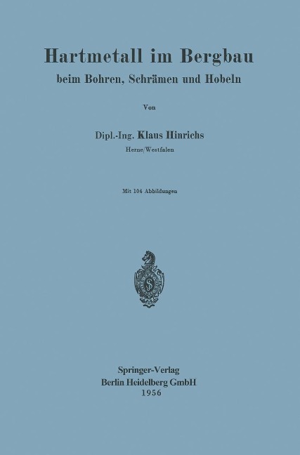 Hartmetall im Bergbau - K. Hinrichs
