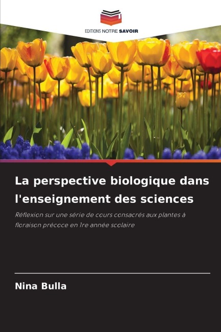 La perspective biologique dans l'enseignement des sciences - Nina Bulla