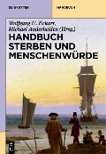 Handbuch Sterben und Menschenwürde. 2 Bände - 