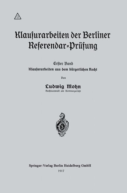 Klausurarbeiten der Berliner Referendar-Prüfung - Ludwig Mohn