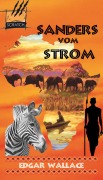 Cover-Bild zum Titel 'Sanders vom Strom' von 'Edgar Wallace'