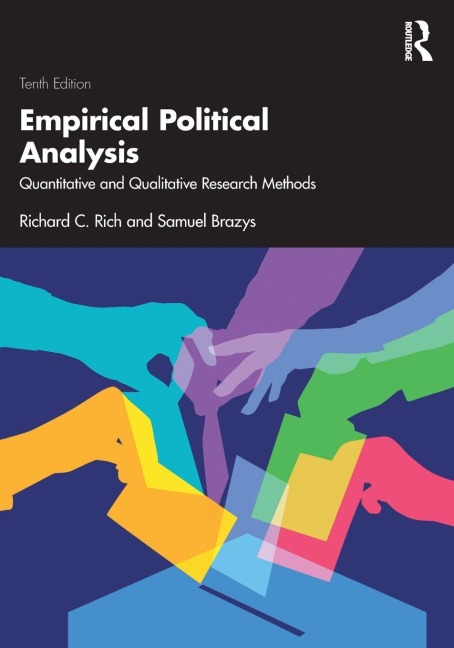 Empirical Political Analysis - Richard C. Rich, Samuel Brazys