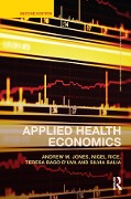 Cover-Bild zum Titel 'Applied Health Economics' von 'Andrew M. Jones, Nigel Rice, Teresa Bago D'Uva, Silvia Balia'