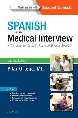Spanish and the Medical Interview - Pilar Ortega