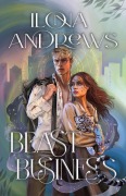 Cover-Bild zum Titel 'Beast Business' von 'Ilona Andrews'