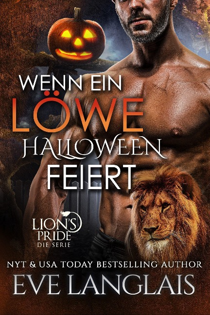 Wenn ein Löwe Halloween feiert (Deutsche Lion's Pride, #15) - Eve Langlais