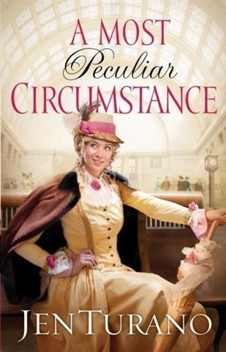 Most Peculiar Circumstance (Ladies of Distinction Book #2) - Jen Turano