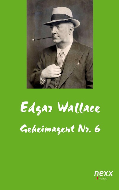 Geheimagent Nr. 6 - Edgar Wallace