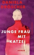 Cover-Bild zum Titel 'Junge Frau mit Katze' von 'Daniela Dröscher'