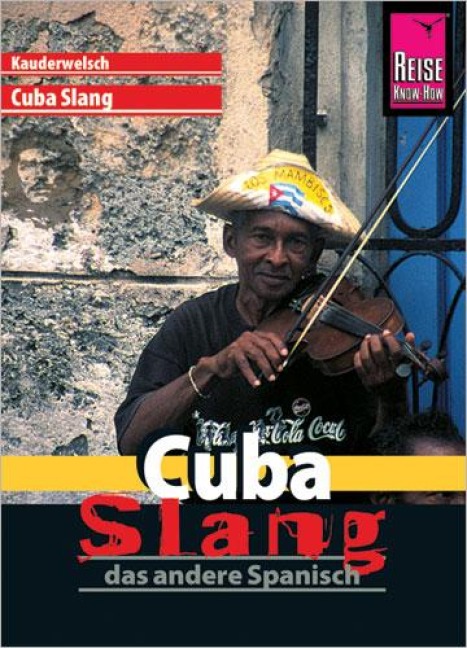 Cuba Slang. Kauderwelsch - Jens Sobisch