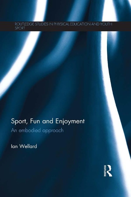 Sport, Fun and Enjoyment - Ian Wellard