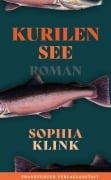 Cover-Bild zum Titel 'Kurilensee' von 'Sophia Klink'
