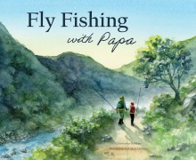 Cover-Bild zum Titel 'Fly Fishing with Papa' von 'Christopher Robbins'