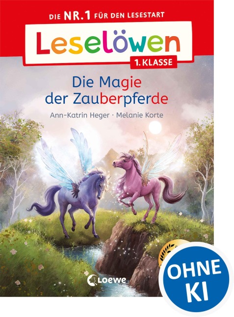 Leselöwen 1. Klasse - Die Magie der Zauberpferde - Ann-Katrin Heger