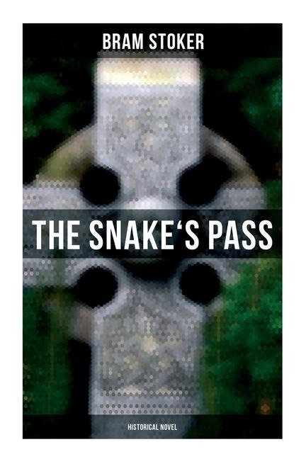 The Snake's Pass - Bram Stoker