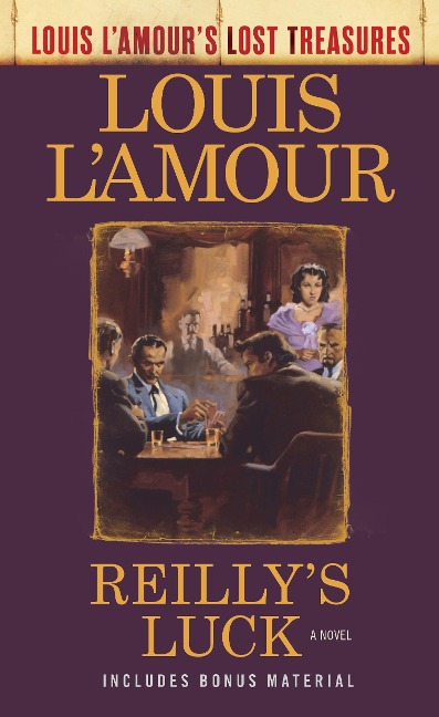 Reilly's Luck (Louis L'Amour's Lost Treasures) - Louis L'Amour