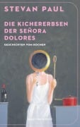 Cover-Bild zum Titel 'Die Kichererbsen der Señora Dolores' von 'Stevan Paul'