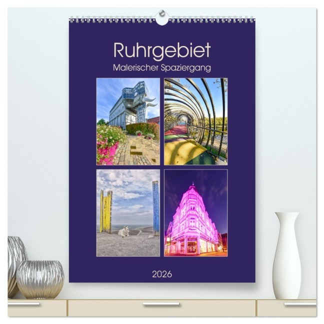 Ruhrgebiet - Malerischer Spaziergang (hochwertiger Premium Wandkalender 2026 DIN A2 hoch), Kunstdruck in Hochglanz - Bettina Hackstein