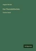 Das Thurmkätherlein - August Becker