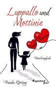 Cover-Bild zum Titel 'Luppallo und Mottinie' von 'Frauke Körting'