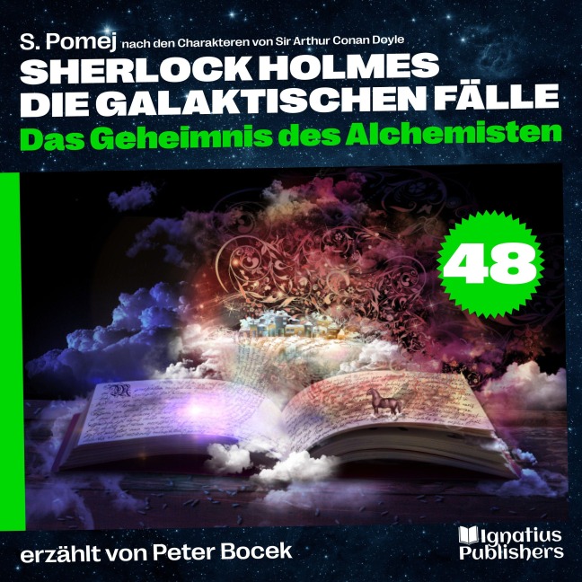 Das Geheimnis des Alchemisten (Sherlock Holmes - Die galaktischen Fälle, Folge 48) - Arthur Conan Doyle, S. Pomej