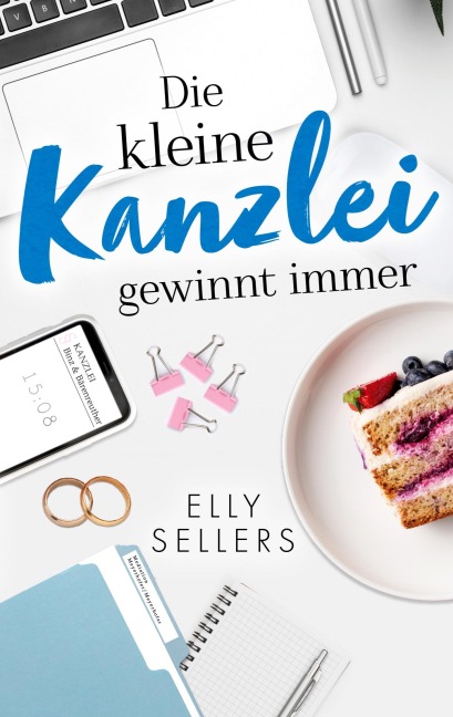 Die kleine Kanzlei gewinnt immer - Elly Sellers